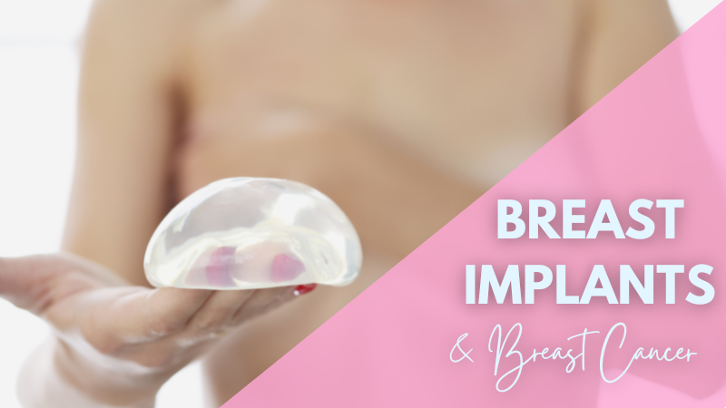 Breast Implants and Breast Cancer