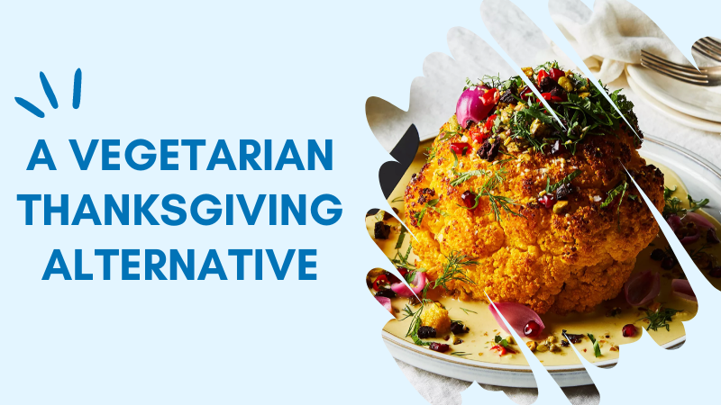 A Vegetarian Thanksgiving Alternative