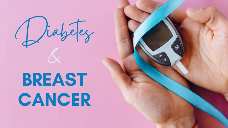 Diabetes and Breast Cancer