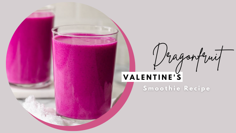 Valentine’s Day Smoothie