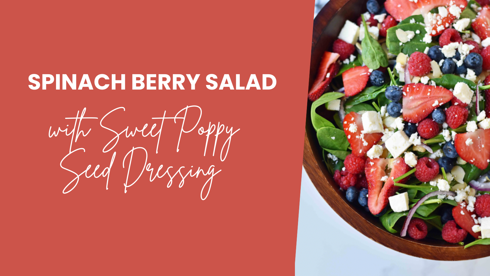 Spinach Berry Salad with Sweet Poppy Seed Dressing