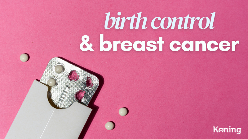 Birth Control and Breast Cancer